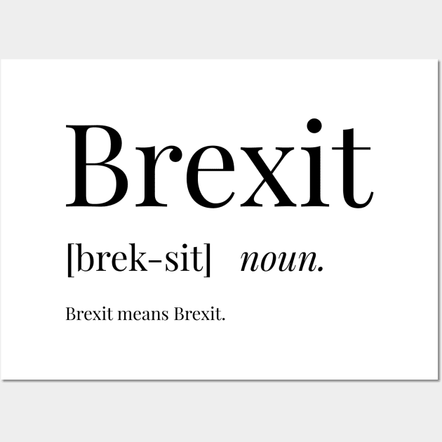 Brexit Definition Wall Art by definingprints